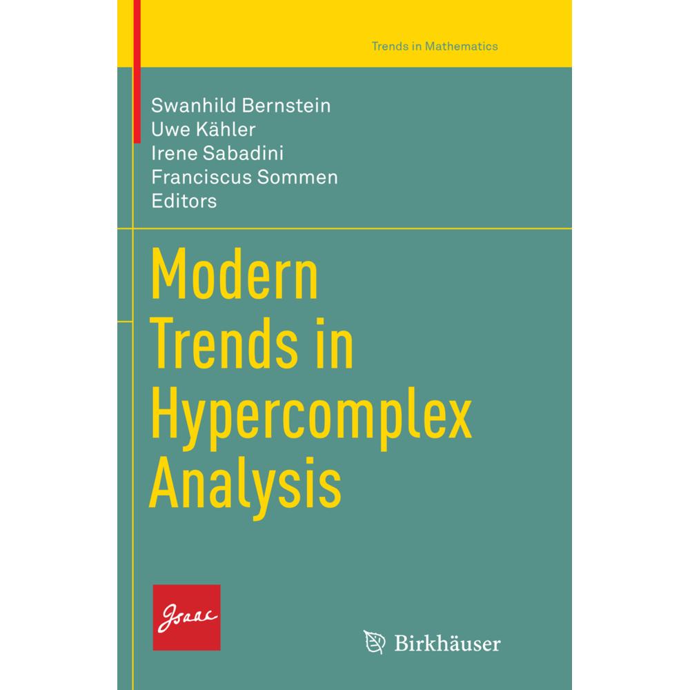 Modern Trends in Hypercomplex Analysis, Fachbücher von Uwe Kähler, Irene Sabadini, Swanhild Bernstein, Franciscus Sommen