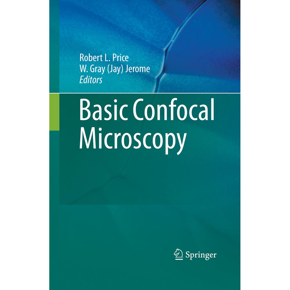 Basic Confocal Microscopy, Fachbücher von Robert L. Price, W. Gray Jay Jerome