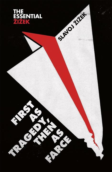 Produktbild First as Tragedy, Then as Farce (Englisch, Slavoj Žižek (Author), 2018)