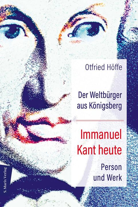 Actual product image Der Weltbürger aus Königsberg Immanuel Kant heute (German, Otfried Höffe, 2023)