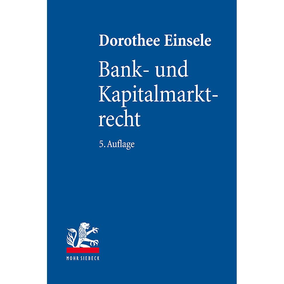 Thumbnail - Bank- und Kapitalmarktrecht, Fachbücher von Dorothee Einsele
