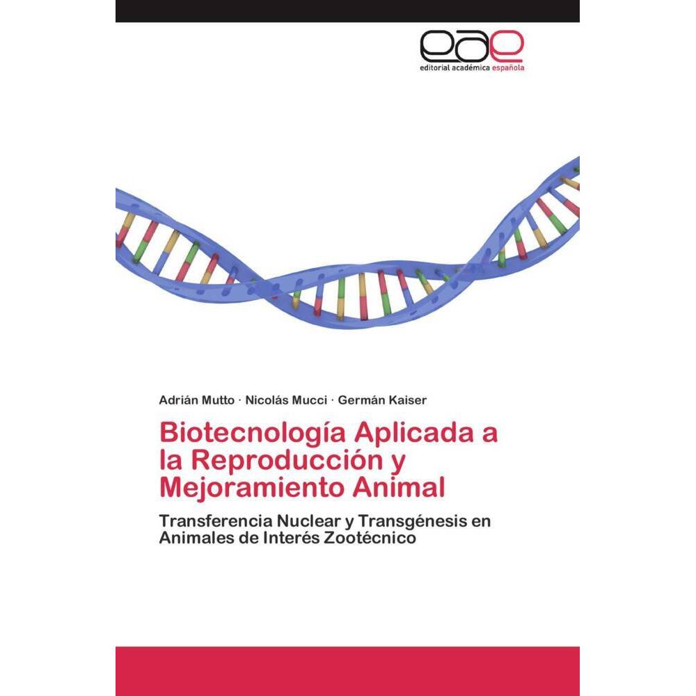 Biotecnología Aplicada a la Reproducción y Mejoramiento Animal, Fachbücher
