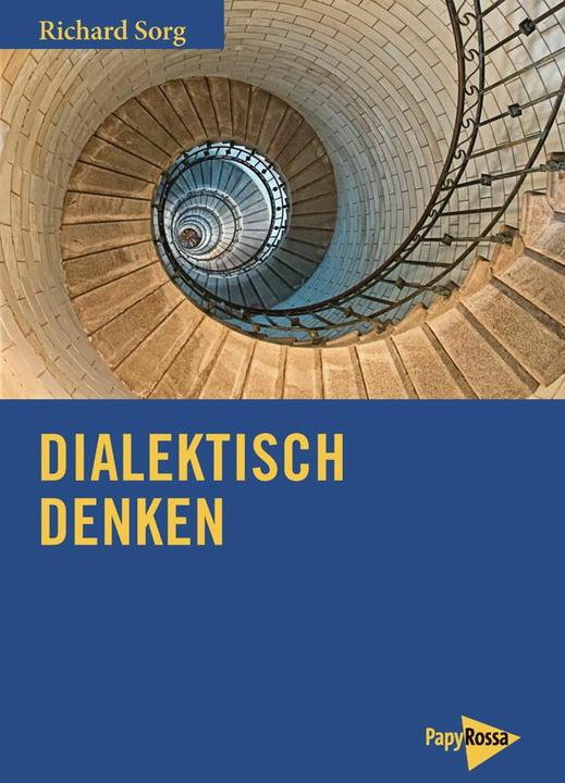 Produktbild Dialektisch denken (Deutsch, Richard Sorg, 2018)