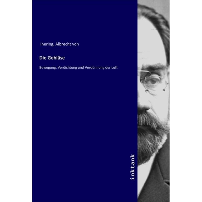 Die Gebläse, Fachbücher von Albrecht von Ihering