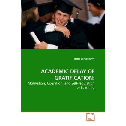 Academic Delay Of Gratification:, Sachbücher
