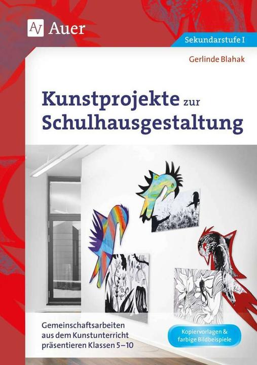 Produktbild Kunstprojekte zur Schulhausgestaltung (Deutsch, Gerlinde Blahak, 2020)