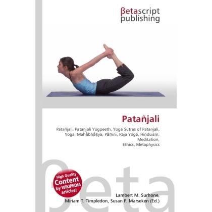 Thumbnail - Patañjali, Ratgeber von Lambert M. Surhone, Miriam T. Timpledon, Susan F. Marseken
