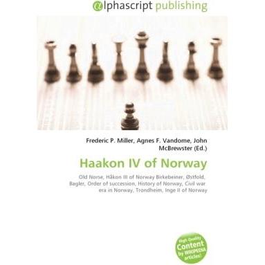 Haakon IV of Norway, Fachbücher von Agnes F. Vandome, Frederic P. Miller, John McBrewster