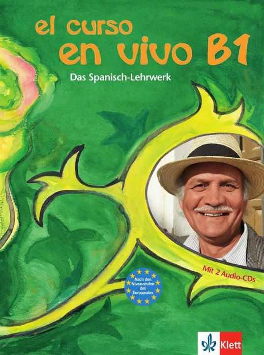 El curso en vivo B1 (Deutsch, Spanisch, Carmen García Gabriel, Elisabeth Graf-Riemann, María Luz Cámara Hernando, Marlies Heydel, Palmira López Pernía, 2013)