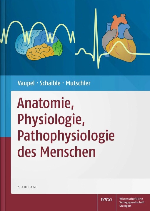 Produktbild Anatomie, Physiologie, Pathophysiologie des Menschen (Deutsch, Hans-Georg Schaible, Peter Vaupel, Ernst Mutschler, 2015)