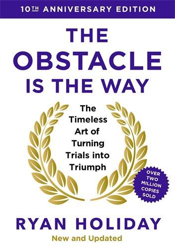 Produktbild The Obstacle is the Way: 10th Anniversary Edition (Englisch, Holiday Ryan, 2024)