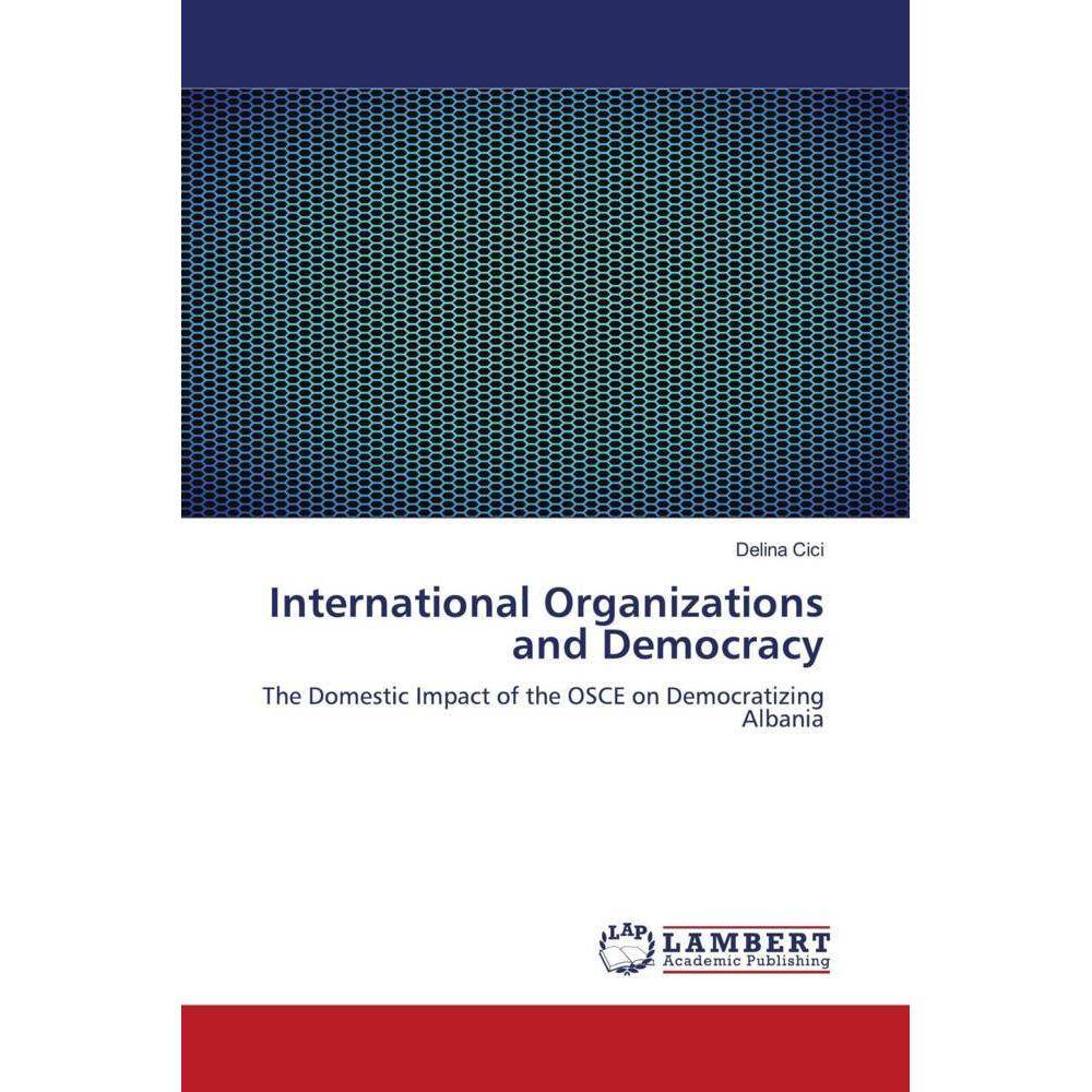 International Organizations and Democracy, Fachbücher von Delina Cici