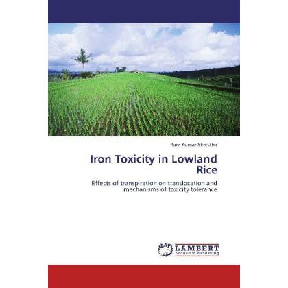 Iron Toxicity in Lowland Rice, Fachbücher von Ram Kumar Shrestha