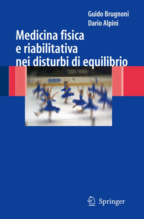 Produktbild Medicina fisica e riabilitativa nei disturbi di equilibrio (Italienisch, Guido Brugnoni, Dario Alpini, 2007)