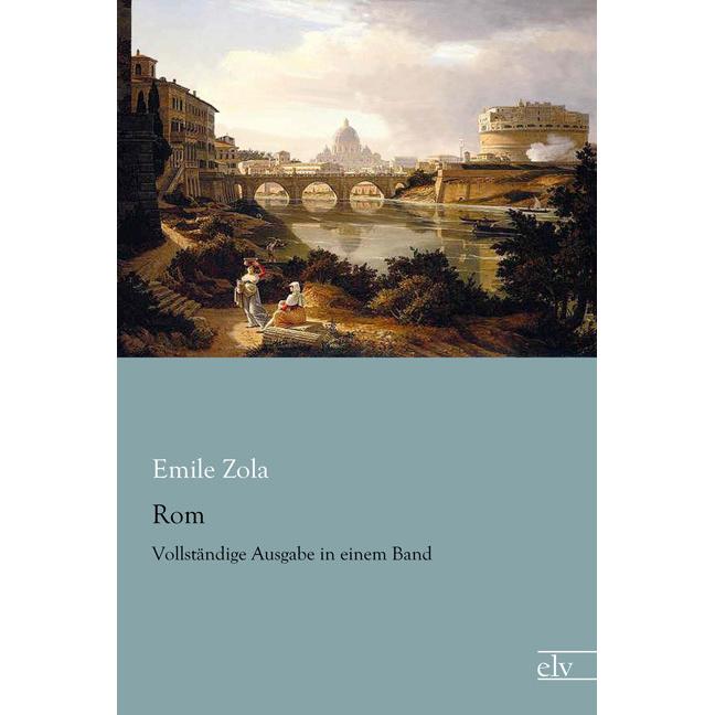 Rom, Belletristik von Émile Zola