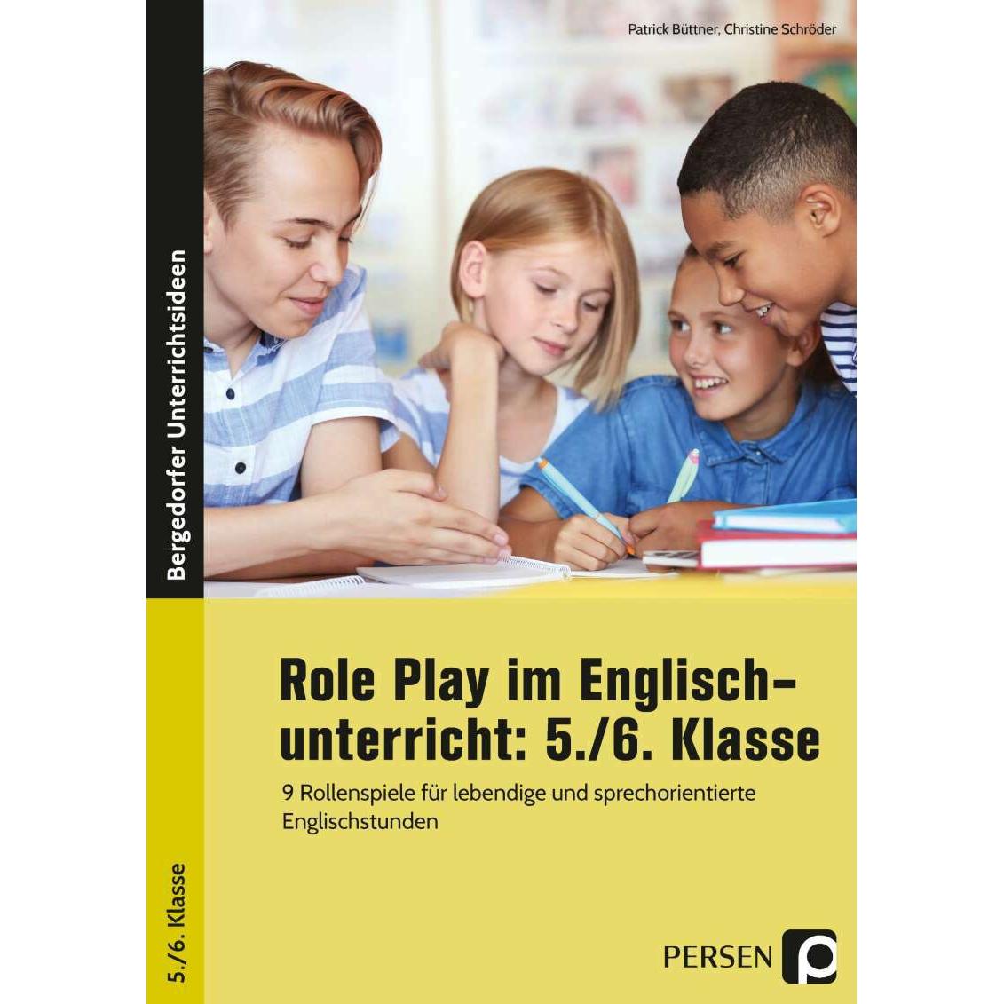Role Play im Englischunterricht: 5./6. Klasse, Schulbücher von Patrick Büttner