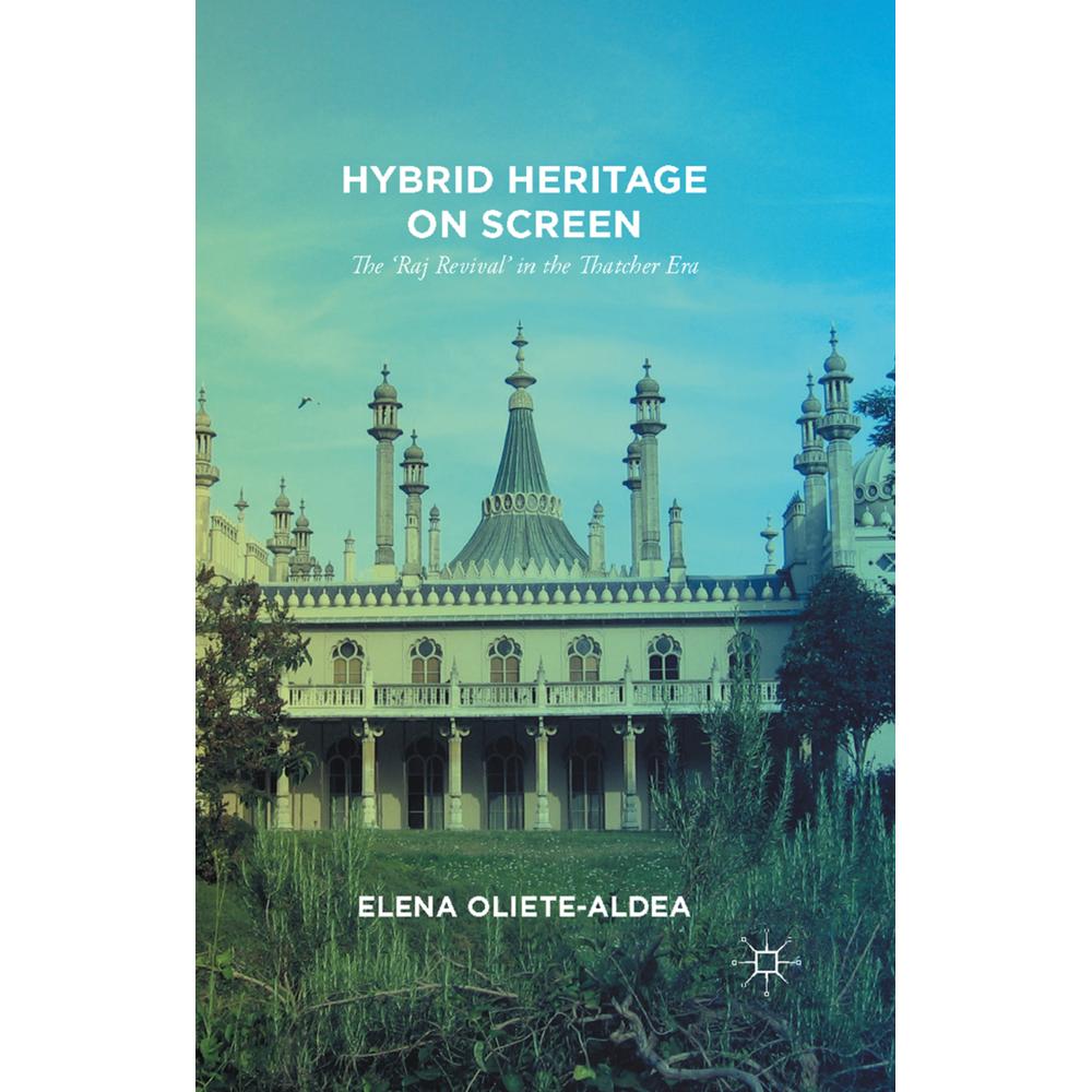 Hybrid Heritage on Screen, Fachbücher von E. Oliete-Aldea