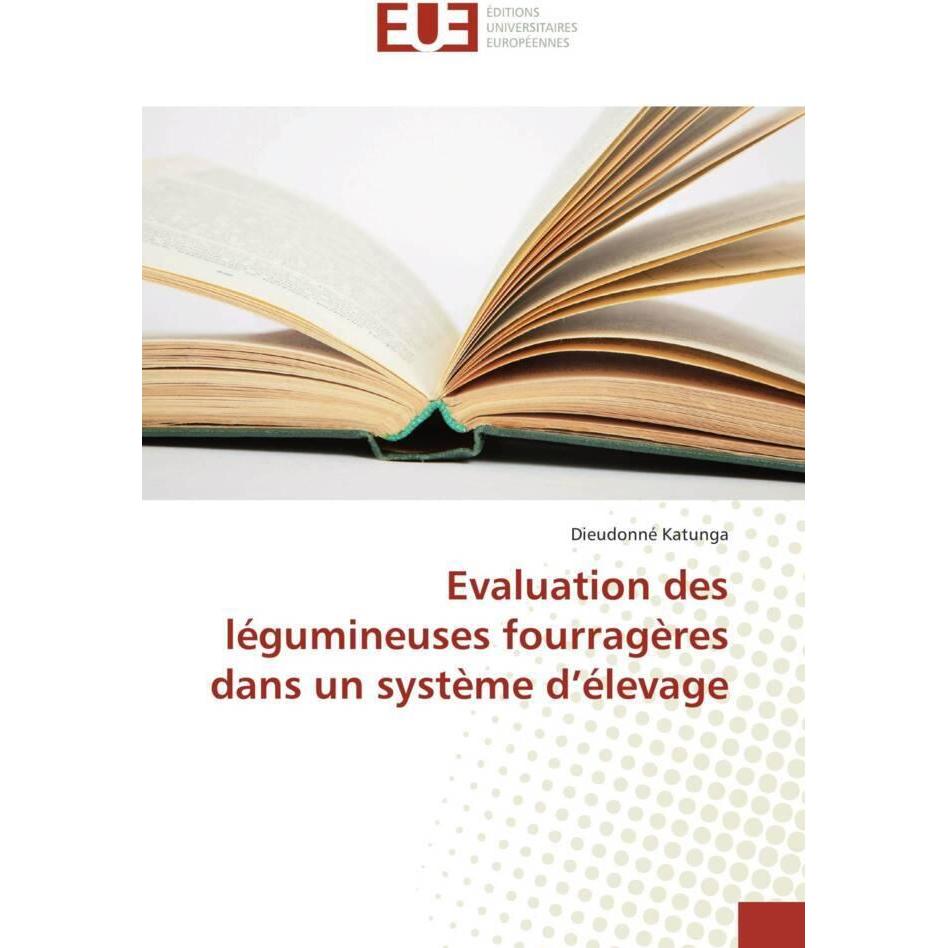 Evaluation des légumineuses fourragères dans un système d'élevage, Fachbücher