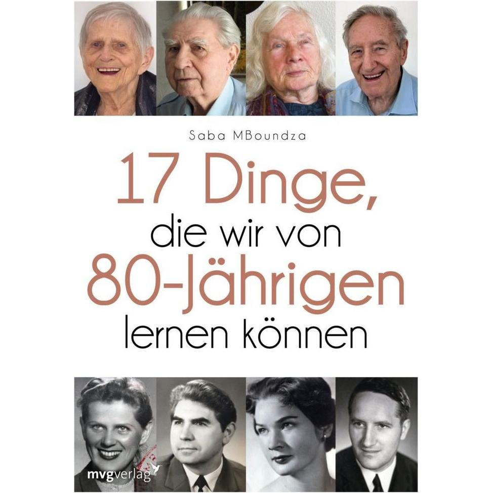 17 Dinge, die wir von 80-Jährigen lernen können, Ratgeber von Saba Mboundza