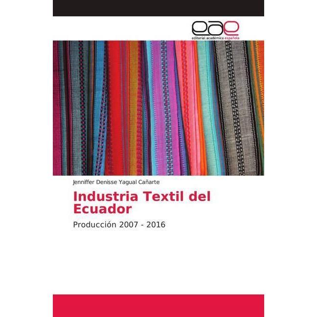 Industria Textil del Ecuador, Fachbücher von Jenniffer Denisse Yagual Cañarte