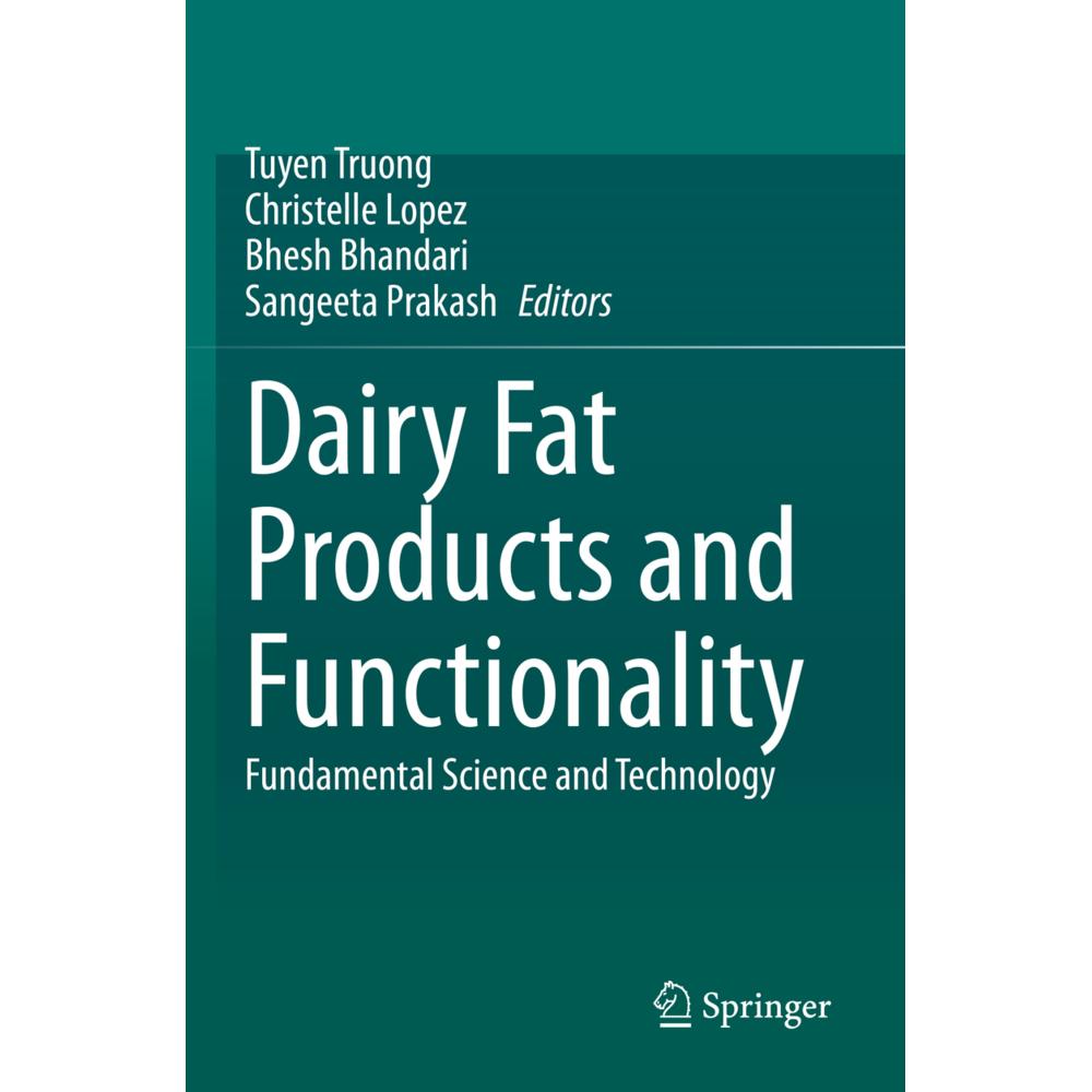 Dairy Fat Products and Functionality, Fachbücher von Bhesh Bhandari, Sangeeta Prakash, Tuyen Truong, Christelle Lopez
