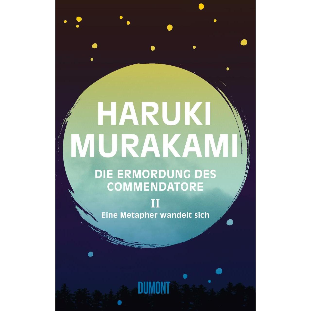 Die Ermordung des Commendatore Band 2, Belletristik von Haruki Murakami
