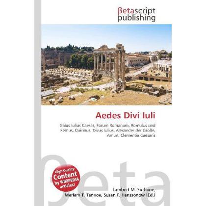 Aedes Divi Iuli, Fachbücher von Lambert M. Surhone, Mariam T. Tennoe, Susan F. Henssonow