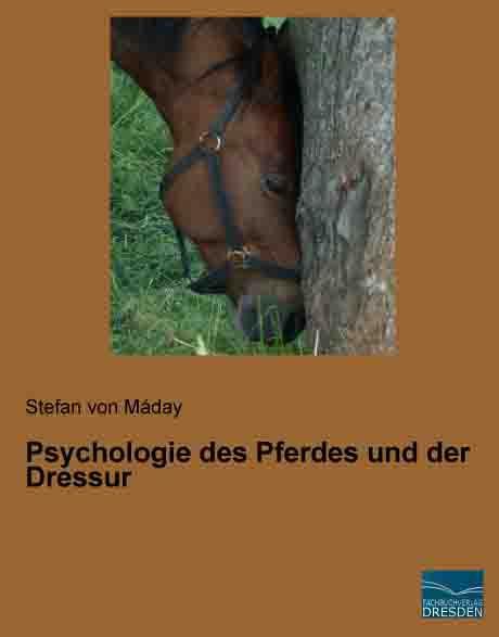 Produktbild Psychologie des Pferdes und der Dressur (Deutsch, Stefan von Maday, 2014)