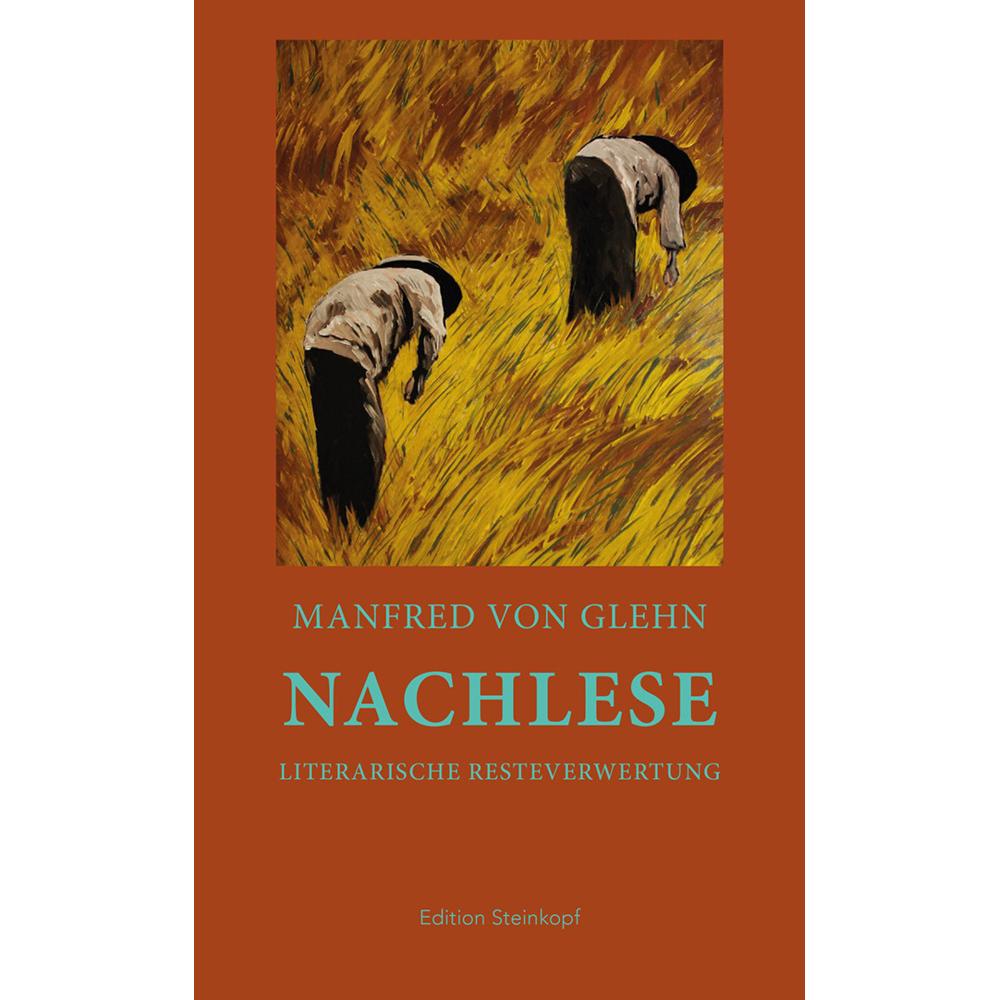 Thumbnail - Nachlese, Belletristik von Manfred von Glehn
