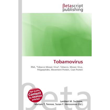 Tobamovirus, Fachbücher von Susan F. Marseken, Miriam T. Timpledon, Lambert M. Surhone
