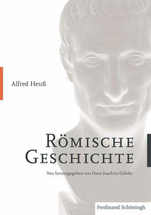 Produktbild Alfred Heuss - Römische Geschichte (Deutsch, Alfred Heuss, Hans-Joachim Gehrke, 2016)