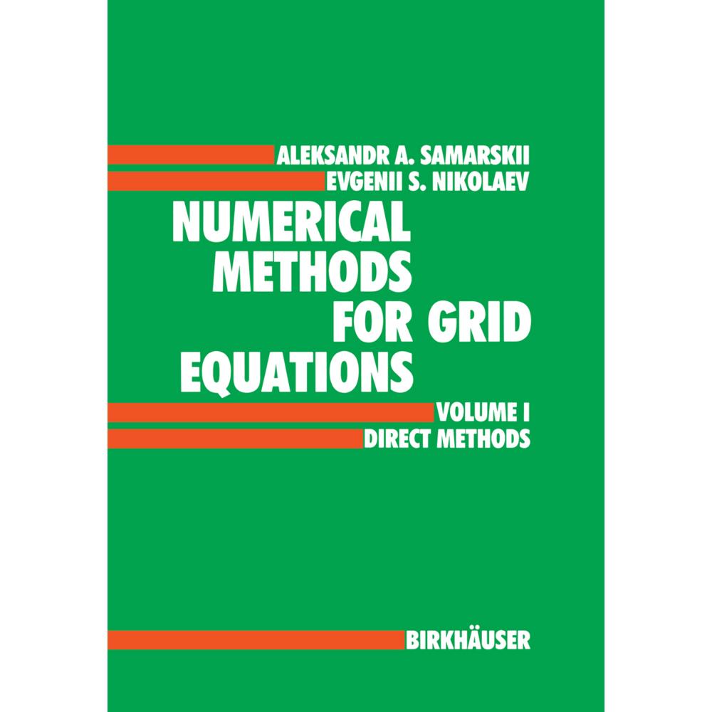 Numerical Methods for Grid Equations, Fachbücher von E. S. Nikolaev, A. A. Samarskij
