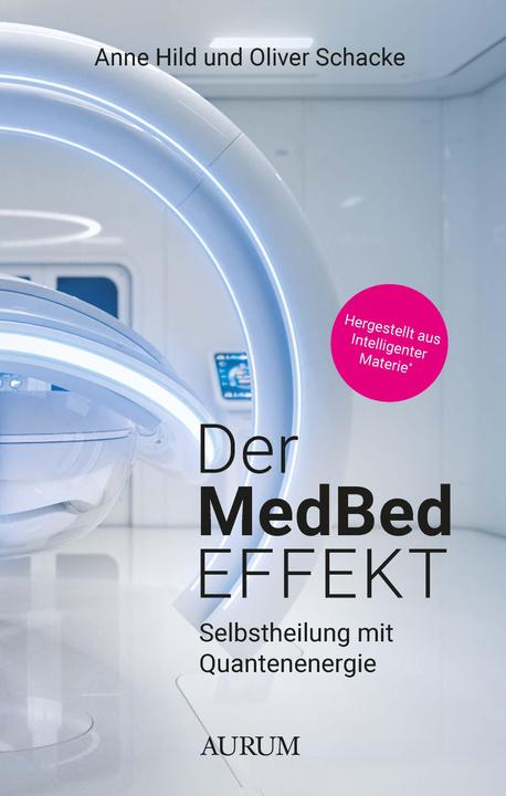 Produktbild Der MedBed-Effekt (Deutsch, Anne Hild, Oliver Schacke)
