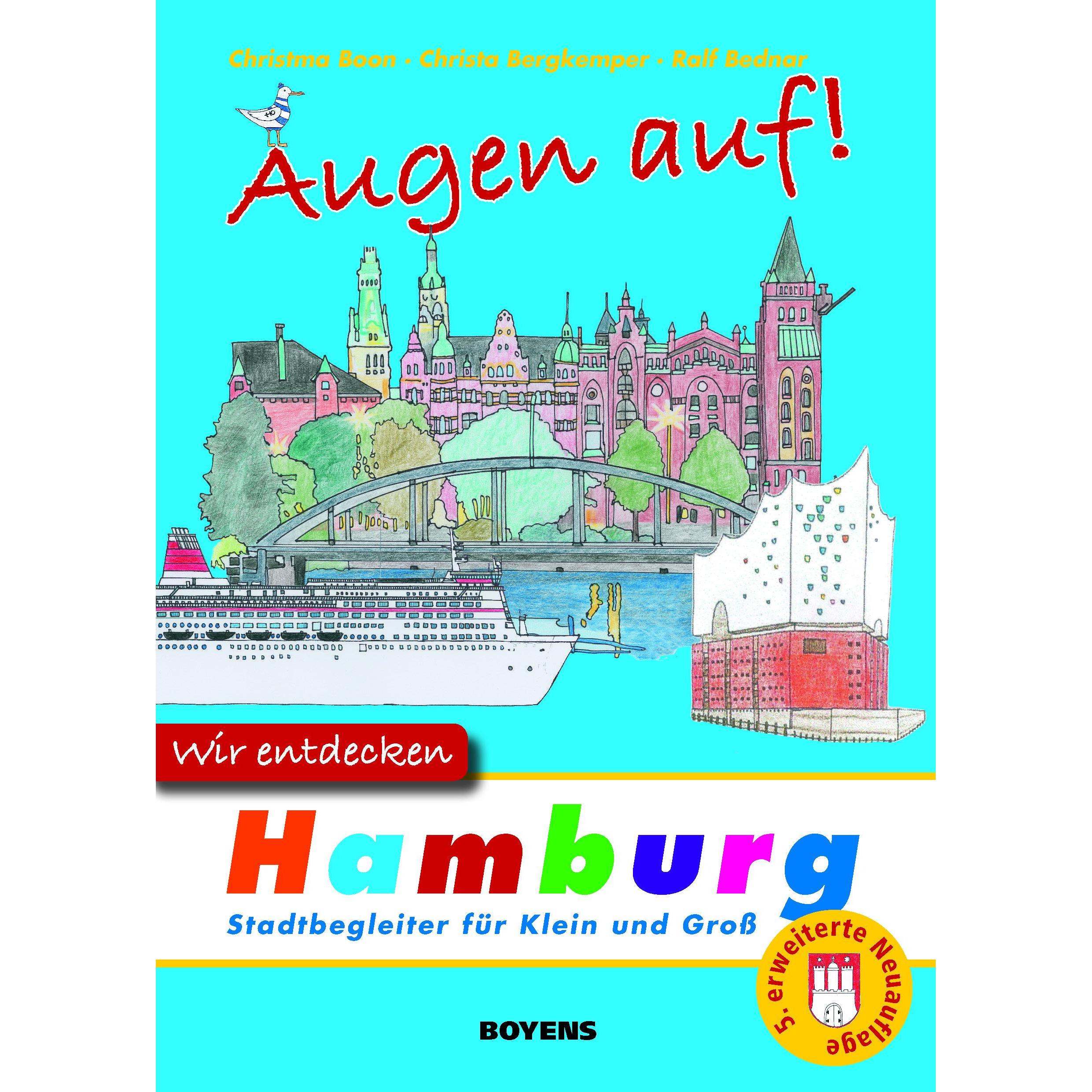 Augen auf - wir entdecken Hamburg, Ratgeber von Christa Bergkemper, Christma Boon