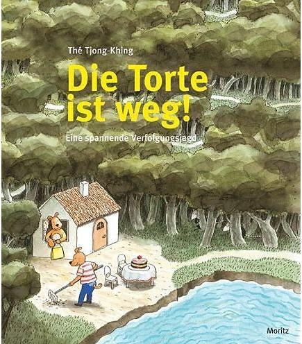 Die Torte ist weg! (Deutsch, Thé Tjong-Khing, 2006)