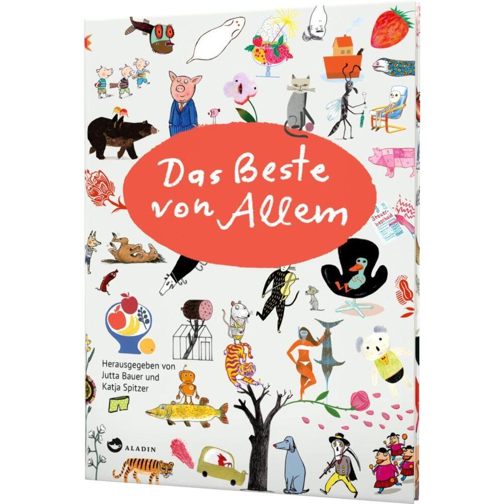 Das Beste von Allem, Kinderbücher von Jutta Bauer, Spitzer Katja