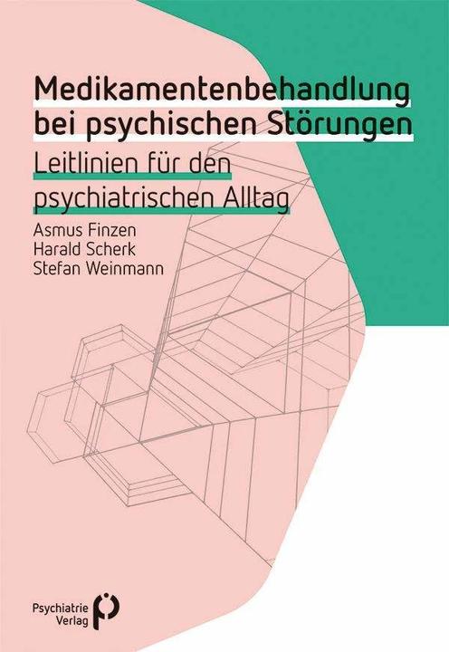 Produktbild Medikamentenbehandlung bei psychischen Störungen (Deutsch, Asmus Finzen, Harald Scherk, Stefan Weinmann, 2016)