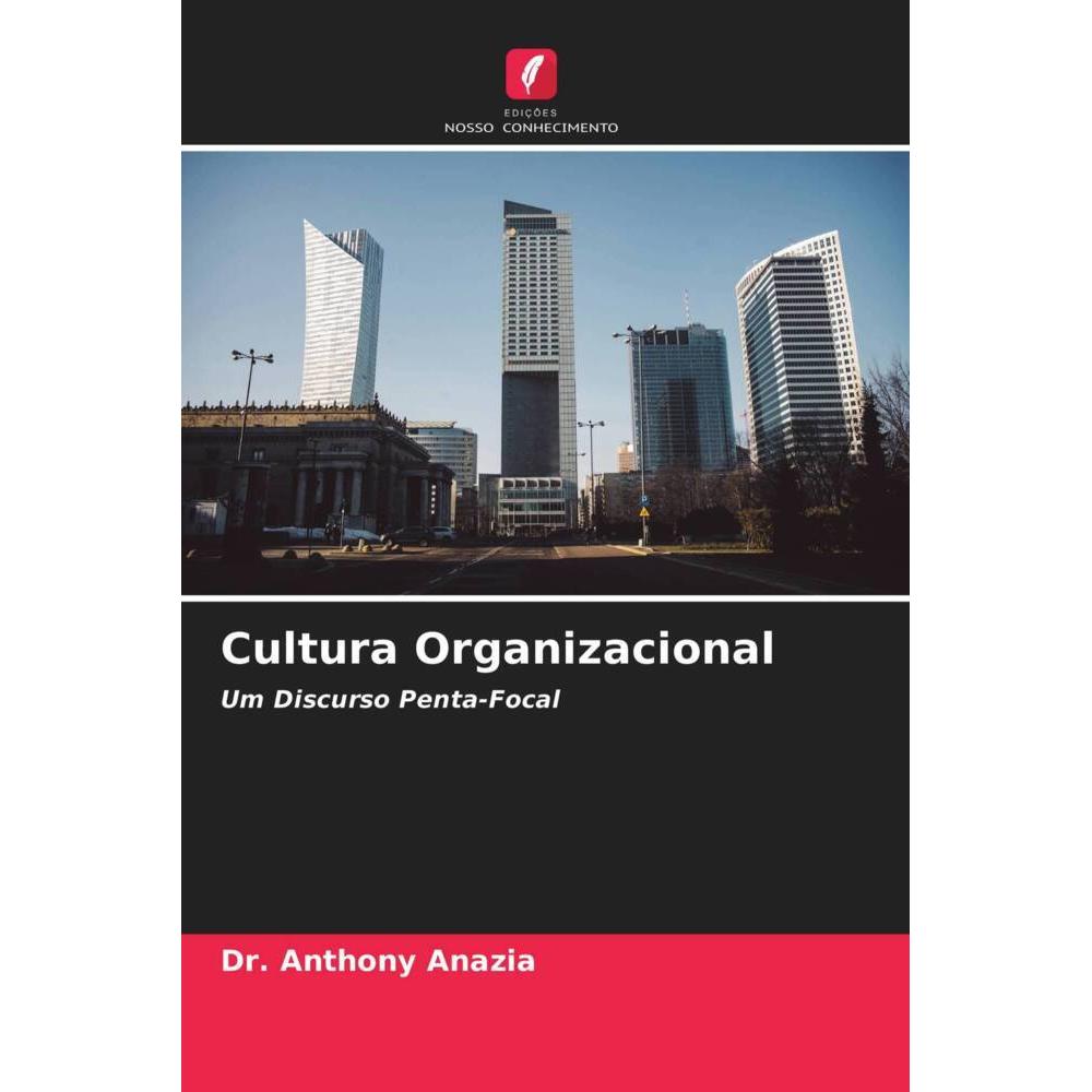 Cultura Organizacional, Fachbücher von Dr. Anthony Anazia