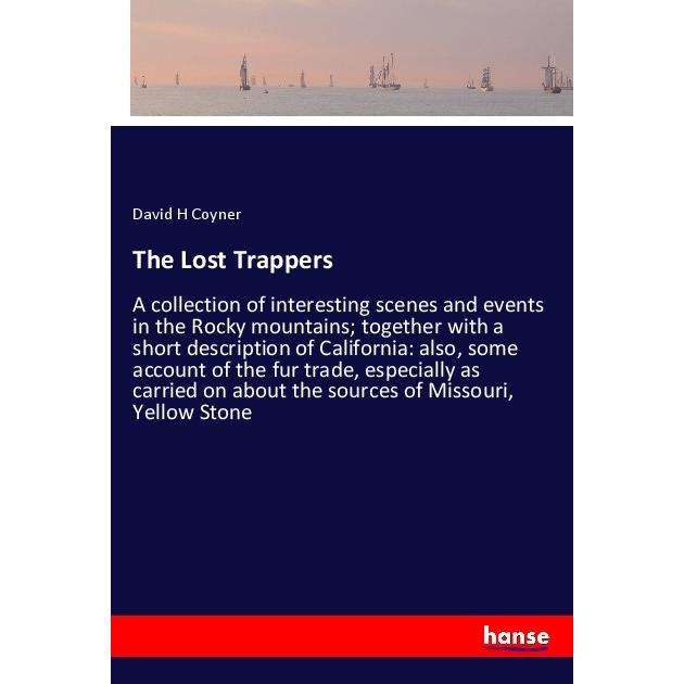 The Lost Trappers, Ratgeber von David H Coyner