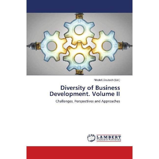 Diversity of Business Development. Volume II, Fachbücher von Nikolett Deutsch