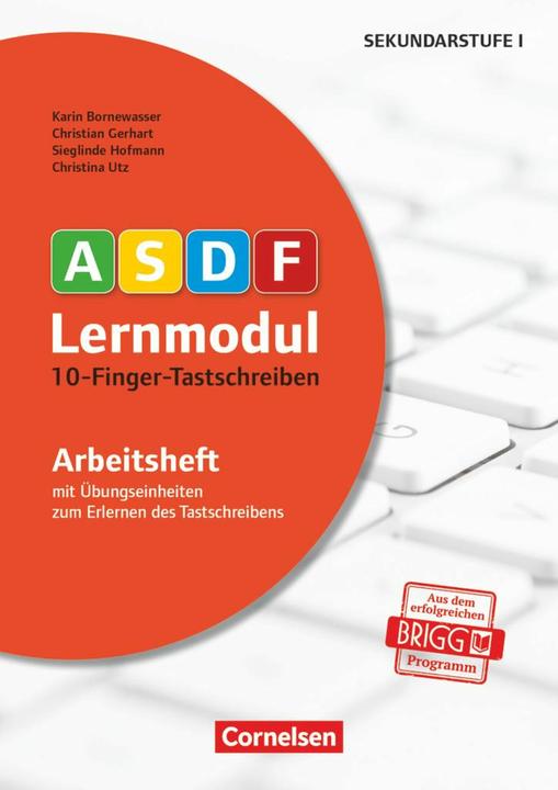 Produktbild ASDF-Lernmodul. 10-Finger-Tastschreiben. Arbeitsheft (Deutsch, Christian Gerhart, Christina Utz, Karin Bornewasser, Siegfried Hofmann, 2016)