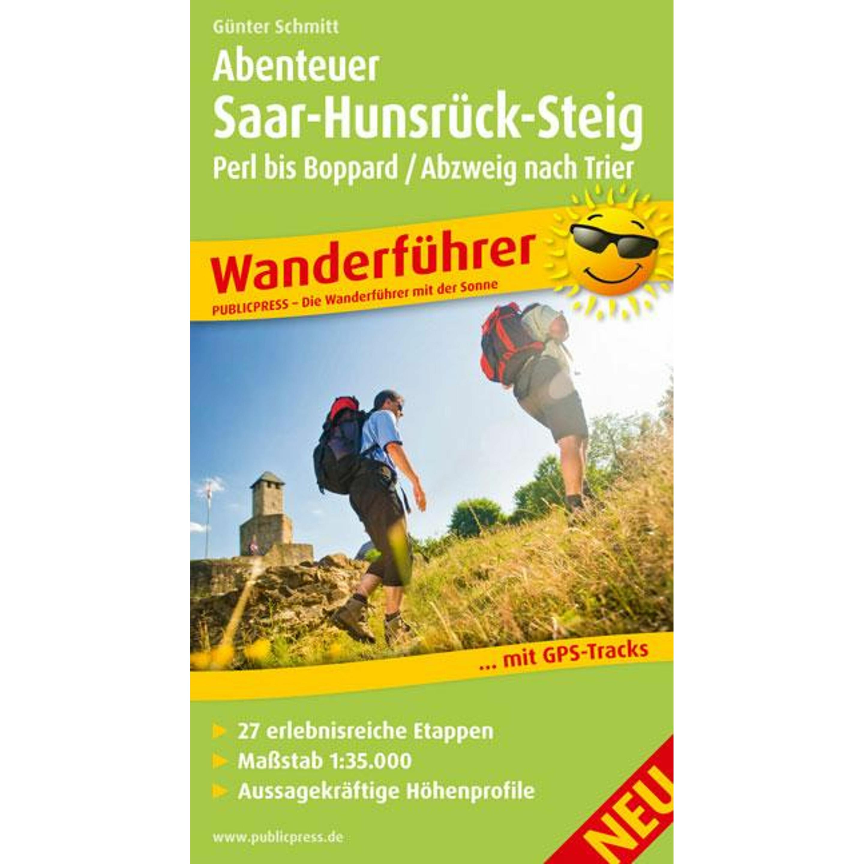 Abenteuer Saar-Hunsrück-Steig, Perl bis Boppard / Abzweig nach Trier, Ratgeber von Günter Schmitt