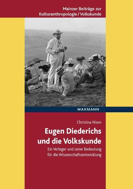 Produktbild Eugen Diederichs und die Volkskunde (Deutsch, Christina Niem, 2015)