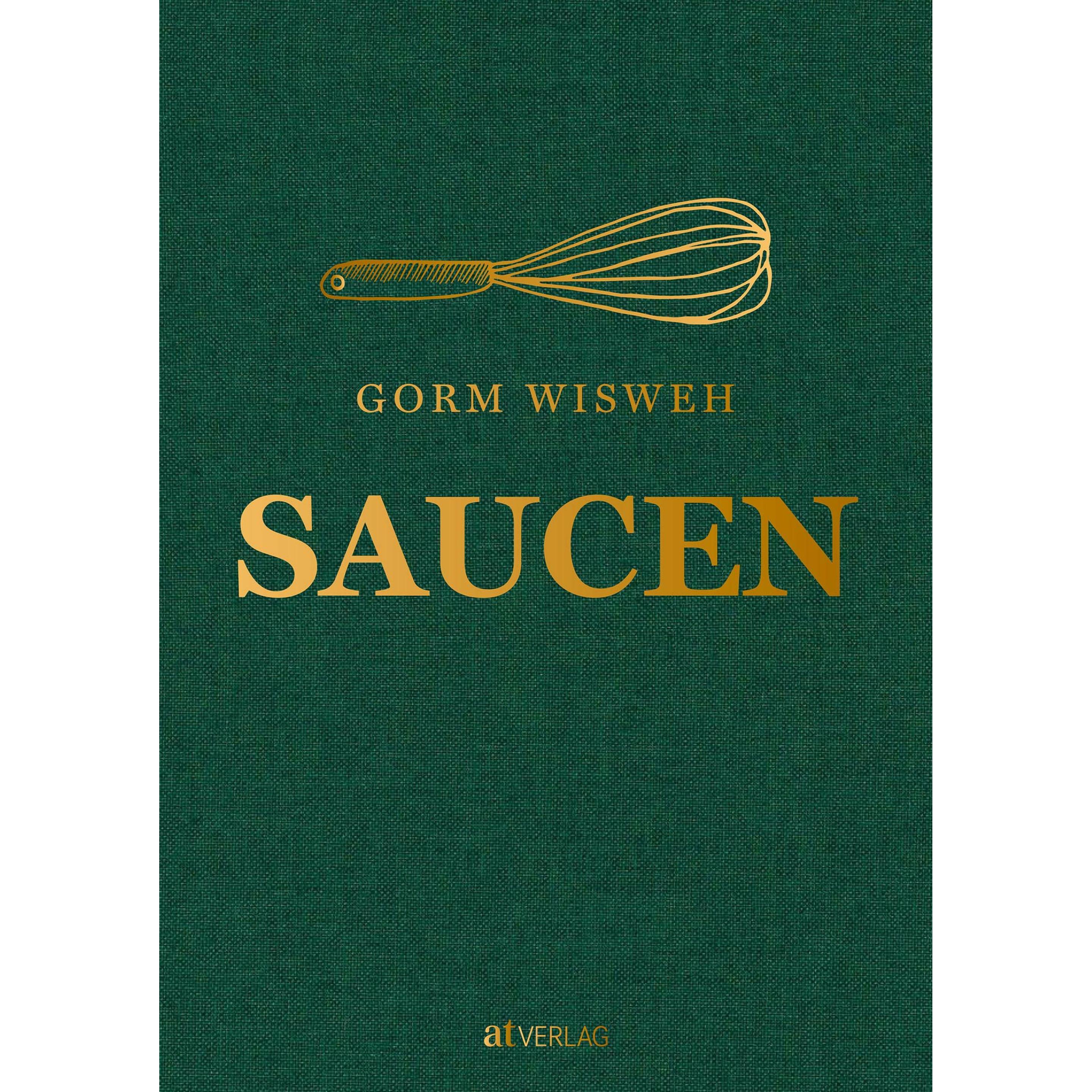 Saucen, Ratgeber von Gorm Wisweh, Melanie Schirdewahn, David Bering