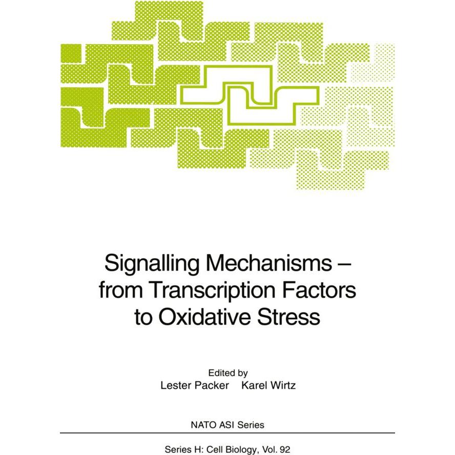 Signalling Mechanisms - from Transcription Factors to Oxidative Stress, Fachbücher von Karel W.A. Wirtz, Lester Packer