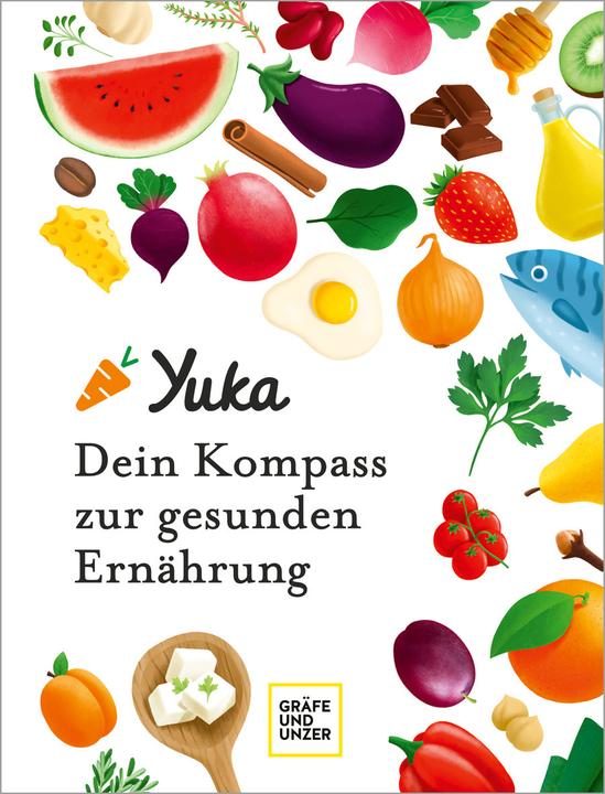 Immagine prodotto Yuka - Dein Kompass zur gesunden Ernährung (Tedesco, Anthony Berthou, Julie Chapon, 2023)