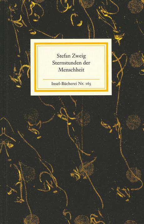Produktbild Sternstunden der Menschheit (Deutsch, Stefan Zweig, 1927)