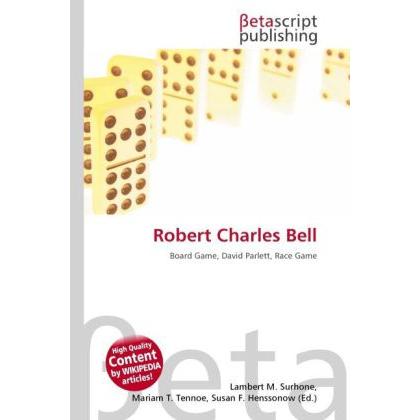 Robert Charles Bell, Ratgeber von Lambert M. Surhone, Miriam T. Timpledon, Susan F. Marseken