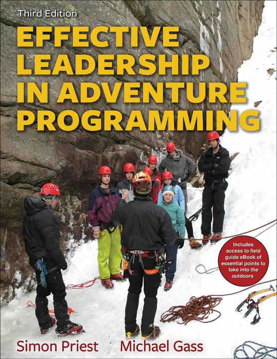 Produktbild Effective Leadership in Adventure Programming 3rd Edition With Web Resource (Englisch, Michael Gass, Simon Priest, 2017)