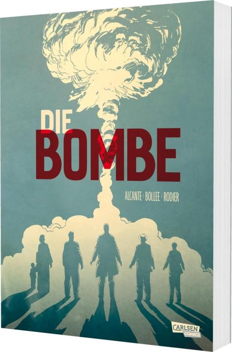 Actual product image Die Bombe (Paperback) (German, Alcante, Denis Rodier, Laurent-Frédéric Bollée, Ulrich Pröfrock, 2025)